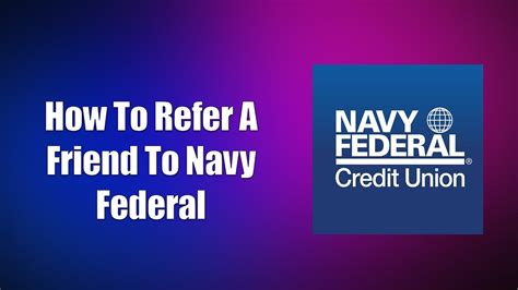 Get <b>Referral</b>. . How to refer a friend to navy federal
